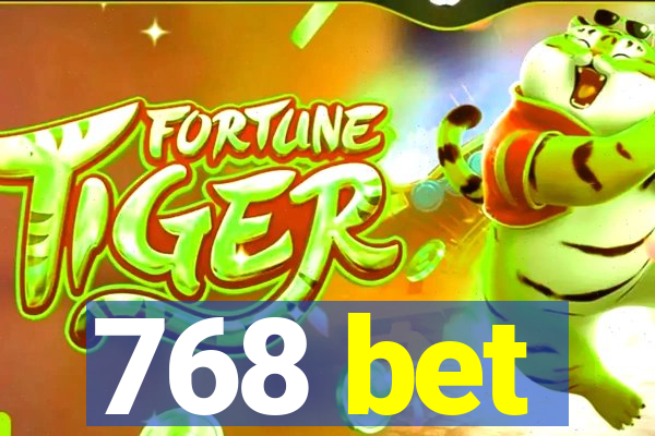 768 bet